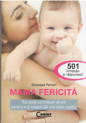 Mama fericita  501 intrebari si raspunsuri