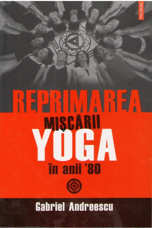 Reprimarea miscarii Yoga in anii 80