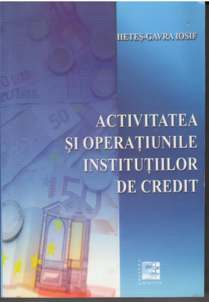Activitatea si operatiunile institutiilor de credit