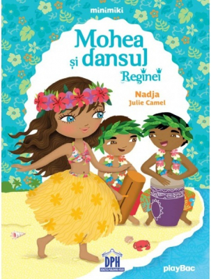 Mohea si dansul Reginei