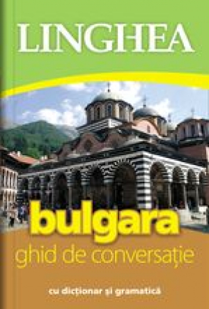 GHID DE CONVERSAȚIE ROMÂN-BULGAR