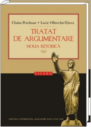Tratat de argumentare. Noua retorică