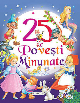 25 de Poveşti Minunate