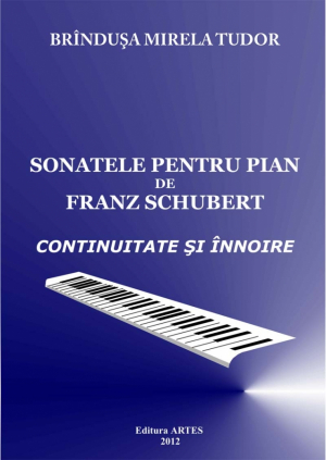 Sonatele pentru pian de Franz Schubert. Continuitate si innoire