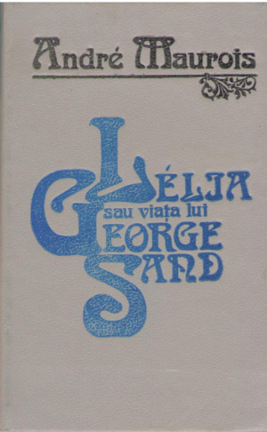 Lelia sau viata lui George Sand