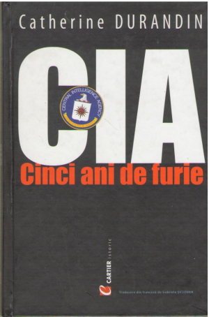 CIA  Cinci ani de furie