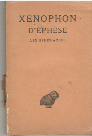 xenophon d'ephese les ephesiaques ou le roman d'habrocomes et d'anthia
