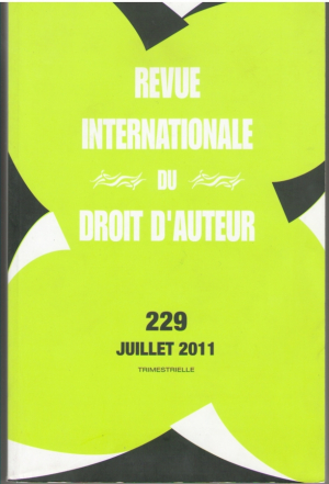 Revue internationale du droit d`auteur Nr 229 Juillet 2011