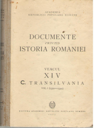 Documente privind istoria Romaniei  Veacul XIV  C. Transilvania  Vol.1  1301-1320