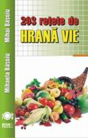 203 retete de hrana vie