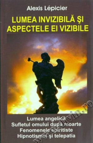 Lumea invizibilă şi aspectele ei vizibile