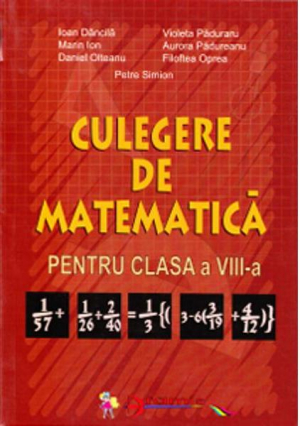 Culegere de matematica pentru clasa a 8-a