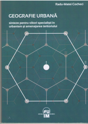 Geografie urbana  Sinteze pentru viitori specialisti in urbanism si amenajarea teritoriului