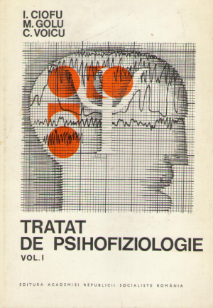Tratat de psihofiziologie  Volumul 1