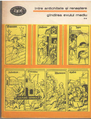 Intre antichitate si renastere  Gandirea evului mediu volumul i + volumul ii