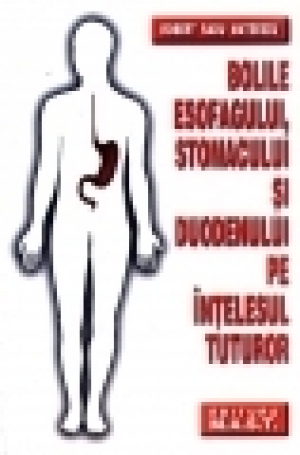 Bolile esofagului , stomacului si duodenului
