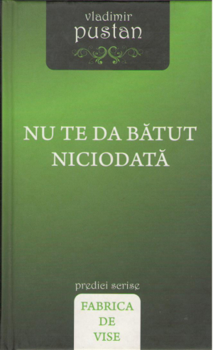 Nu te da batut niciodata