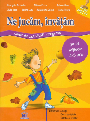 Ne jucăm, învățăm