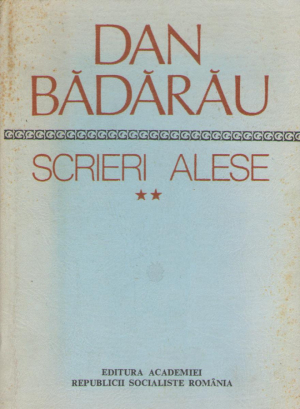 scrieri alese Dan Badarau volumul II