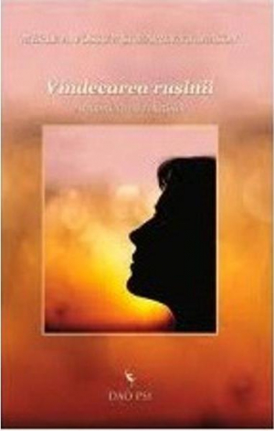 Vindecarea rusinii  Armonizarea relatiilor