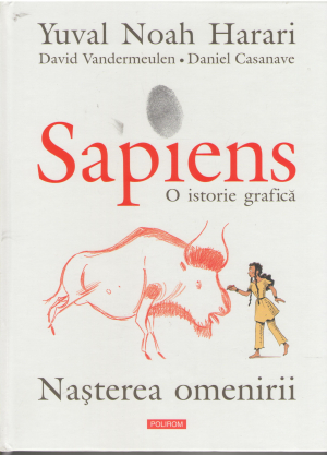 Sapiens o istorie grafica nasterea omenirii