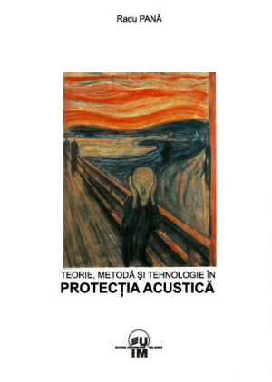 Teorie, metoda si tehnologie in protectia acustica