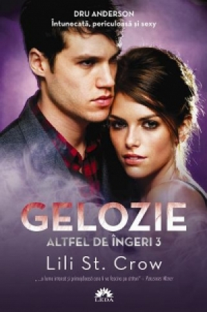 Altfel de ingeri Vol III Gelozie