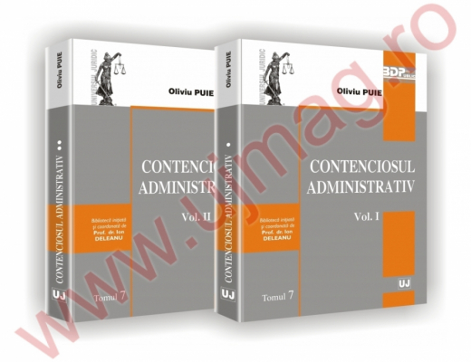 Contenciosul administrativ - Vol. I si Vol. II