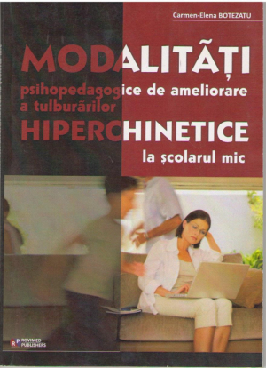 Modalitati psihopedagogice de ameliorare a tulburarilor hiperchinetice la scolarul mic