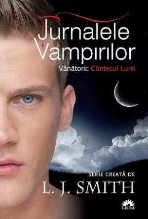 Jurnalele Vampirilor vol.9. Cantecul lunii