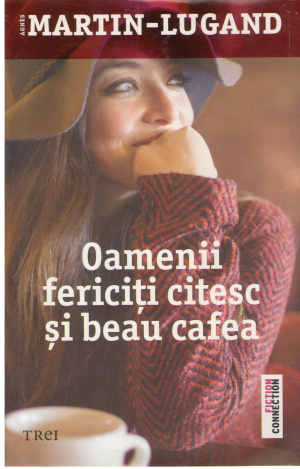 OAMENII FERICITI CITESC SI BEAU CAFEA