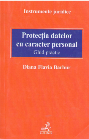 Protectia datelor cu caracter personal   Ghid practic