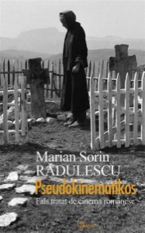 Pseudokinematikos Fals tratat de cinema romanesc
