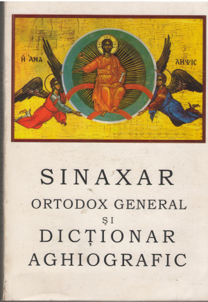 sinaxar ortodox general si dictionar aghiografic
