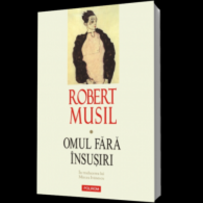 Omul fără înşuşiri (două volume)