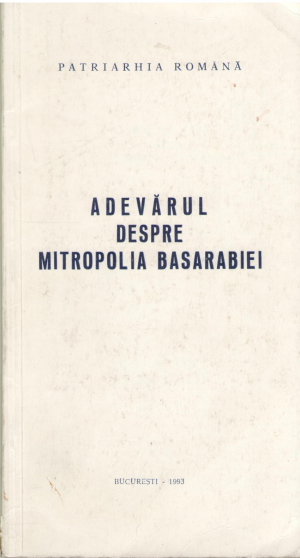 adevarul despre Mitropolia Basarabiei
