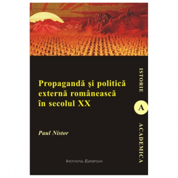propaganda si politica externa romanesca in secolul xx