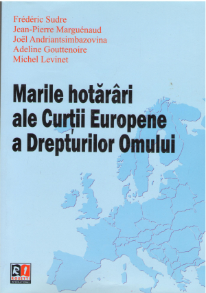 marile hotarari ale curtii europene a drepturilor omului