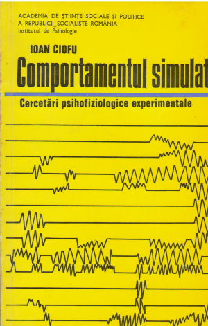 Comportamentul simulat Cercetari psihofiziologice experimentale