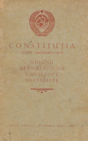 constitutia (legea fundamentala) a uniunii republicilor sovietice socialiste