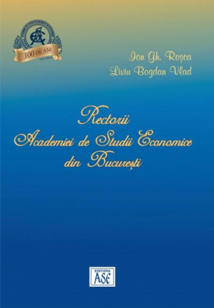 Rectorii Academiei de Studii Economice din Bucuresti