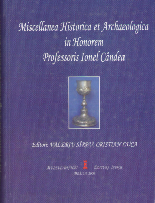 miscellanea historica et archaeologica in honorem professoris ionel candea