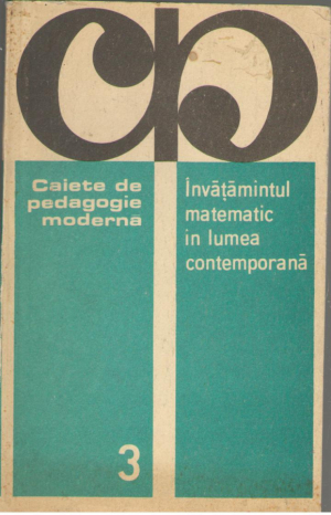 invatamintul matematic in lumea contemporana Caiete de pedagogie moderna