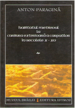 Habitatul medieval la curbura Carpatilor in secolele X- XV