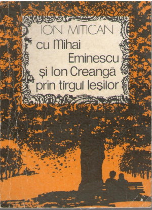 Cu Mihai Eminescu si Ion Creanga prin targul Iesilor itinerar sentimental