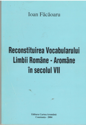 reconstituirea vocabularului limbii romane-aromane in secolul vii