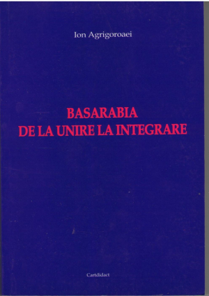 Basarabia de la Unire la integrare