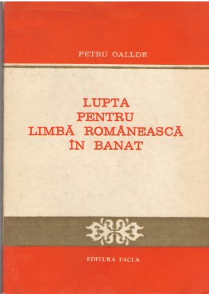 Lupta pentru Limba Romaneasca in Banat