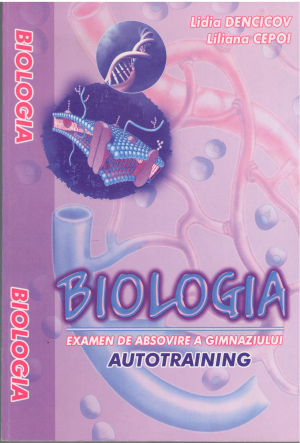 biologia examen de absolvire a gimnaziului Autotraining