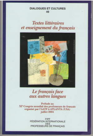 Dialogues et Cultures nr.49  Textes litteraires et enseignement du francais  Le francais face aux autres langues